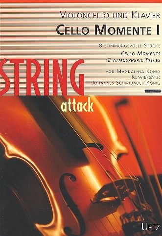 Cello-Momente Band 1 (+CD) für Violoncello und Klavier Cello-Momente Band 1 (+CD) für Violoncello und Klavier