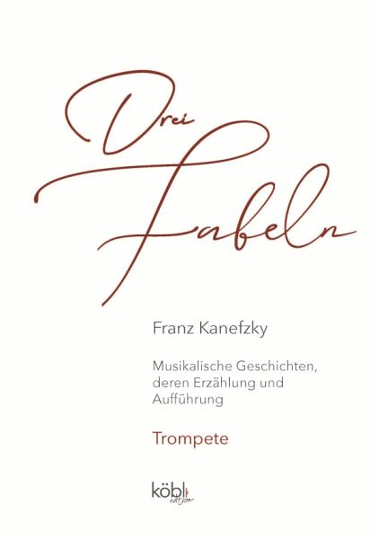 3 Fabeln für Trompete 3 Fabeln für Trompete