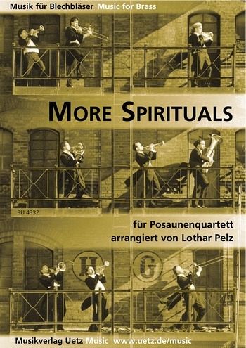 More Spirituals für 4 Posaunen Partitur und Stimmen More Spirituals für 4 Posaunen Partitur und Stimmen