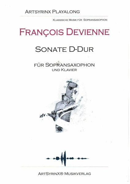 Sonate D-Dur (+CD) für Sopransaxophon und Klavier Sopransaxophonstimme mit Playalong CD
