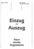 Einzug - Auszug 9 leichte Orgelstücke