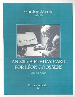 An 80th Birthday Card for Léon Goossens for oboe and piano An 80th Birthday Card for Léon Goossens for oboe and piano