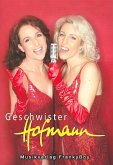 Geschwister Hofmann: Songbuch für Klavier (Gesang/Gitarre) Songbook Geschwister Hofmann: Songbuch für Klavier (Gesang/Gitarre) Songbook