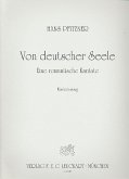 Von deutscher Seele op.28 für Soli, Chor und Orchester Klavierauszug