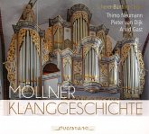 Möllner Klanggeschichte - Orgelwerke Möllner Klanggeschichte - Orgelwerke