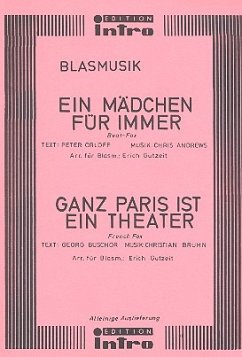 Cover Ein Mädchen für immer und Ganz Paris ist ein Theater: für Blasorchester