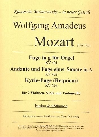3 Fugen für 2 Violinen, Viola und Violoncello Partitur und Stimmen 3 Fugen für 2 Violinen, Viola und Violoncello Partitur und Stimmen