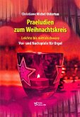 Präludien zum Weihnachtskreis für Orgel