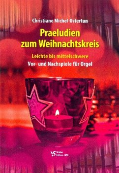 Präludien zum Weihnachtskreis für Orgel
