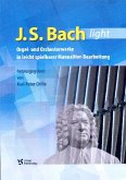 J. S. Bach light für Orgel (manualiter) J. S. Bach light für Orgel (manualiter)