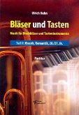 Bläser und Tasten Band 2 - Klassik, Romantik, 20./21. Jahrhundert für Blechbläser (Posaunenchor) und Orgel (Klavier/E-Piano) Partitur