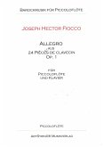 Allegro aus 24 Pičces de Clavecin op.1 für Piccoloflöte und Klavier Piccoloflötenstimme Allegro aus 24 Pičces de Clavecin op.1 für Piccoloflöte und Klavier Piccoloflötenstimme