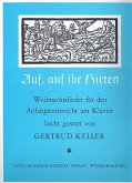 Auf auf ihr Hirten 13 Weihnachtslieder in leichtesten Sätzen für Klavier