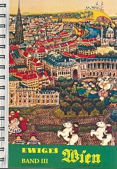 Cover Ewiges Wien Band 3 62 der schönsten Wiener Melodien für Gesang und Gitarre