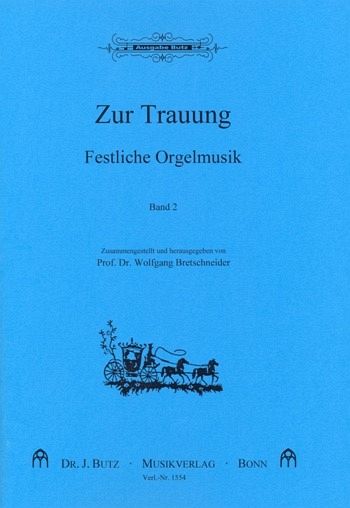 Festliche Orgelmusik zur Trauung Band 2