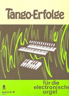 Cover Tango-Erfolge Band 2: für E-Orgel
