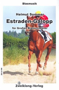 Estraden-Galopp für Blasorchester Partitur und Stimmen