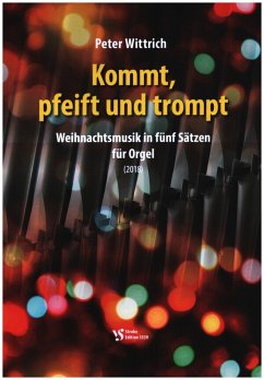 Kommt, pfeift und trompt für Orgel