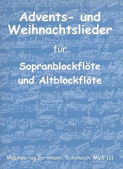 Advents- und Weihnachtslieder für Sopranblockflöte und Altblockflöte Spielpartitur