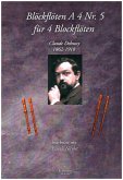 Blockflöten A 4 Nr.5 - Claude Debussy für 4 Blockflöten (SATB) Partitur und 3 Stimmen