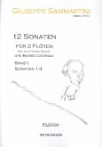 12 Sonaten Band 1 (Nr.1-4) für 2 Flöten (Violinen) 2 Spielpartituren 12 Sonaten Band 1 (Nr.1-4) für 2 Flöten (Violinen) 2 Spielpartituren