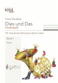 Dies und das - Etüdenspaß Band 1 für Horn in F Dies und das - Etüdenspaß Band 1 für Horn in F