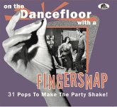On The Dancefloor With A Fingersnap - 31 Pops