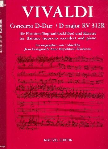 Konzert D-Dur RV312R für Violine und Streicher für Flautino (Sopranblockflöte) und Klavier Konzert D-Dur RV312R für Violine und Streicher für Flautino (Sopranblockflöte) und Klavier