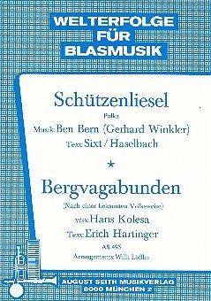 Schützenliesel und Bergvagabunden: für Blasmusik