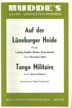 Cover Auf der Lüneburger Heide und Tango militaire: für Salonorchester