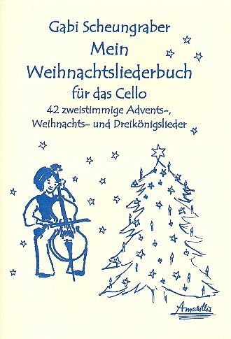 Mein Weihnachtsliederbuch für 2 Violoncelli (mit Text) Spielpartitur