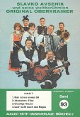 Slavko Avsenik und seine weltberühmten Original Oberkrainer Band 93 für Akkordeon Slavko Avsenik und seine weltberühmten Original Oberkrainer Band 93 für Akkordeon