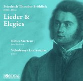 Friedrich Theodor Fröhlich-Lieder & Elegies Friedrich Theodor Fröhlich-Lieder & Elegies