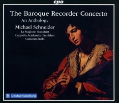 The Baroque Recorder Concerto (An Anthology) - Michael Schneider · Cappella Academica Frankfurt