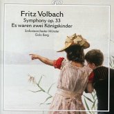 Es Waren Zwei Königskinder; Sinfonie Op.33 Es Waren Zwei Königskinder; Sinfonie Op.33