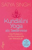 Kundalini Yoga als Seelenreise (Mängelexemplar)