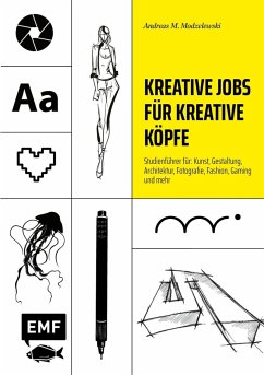 Kreative Jobs für kreative Köpfe  - Modzelewski, Andreas M.