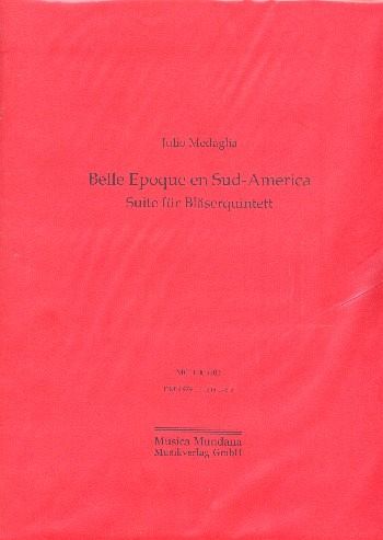 Belle epoque en Sud-America for flute, oboe, clarinet, horn and bassoon score and parts Belle epoque en Sud-America for flute, oboe, clarinet, horn and bassoon score and parts