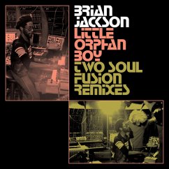 Little Orphan Boy - Two Soul Fusion Remixes - Jackson,Brian