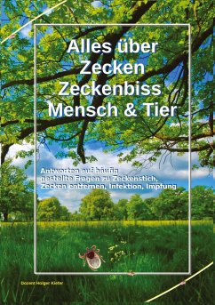 Alles über Zecken Zeckenbiss Mensch & Tier - Kiefer, Holger