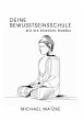 Deine Bewusstseinsschule - Bild 1
