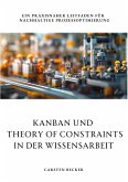 Kanban und Theory of Constraints in der Wissensarbeit