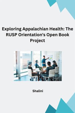 Exploring Appalachian Health: The RUSP Orientation's Open Book Project - Shalini