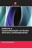 Infância e transculturação na ficção africana contemporânea