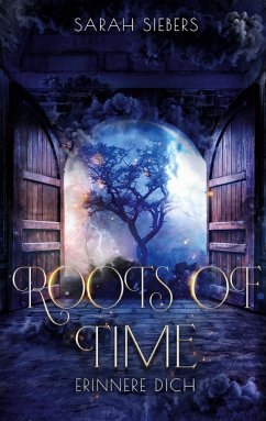 Roots of Time - Siebers, Sarah