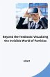Beyond the Textbook: Visualizing the... - Bild 1