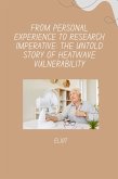 From Personal Experience to Research Imperative: The Untold Story of Heatwave Vulnerability