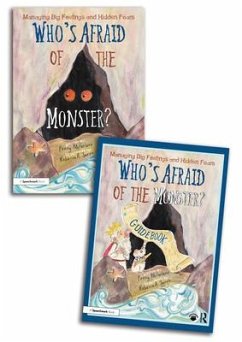 Who's Afraid of the Monster? A Storybook and Guidebook for Managing Big Feelings and Hidden Fears - Mcfarlane, Penny