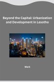 Beyond the Capital: Urbanization and Development in Lesotho