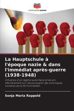 La Hauptschule à l'époque nazie & dans l'immédiat après-guerre (1938-1948) - Rappold, Sonja Maria